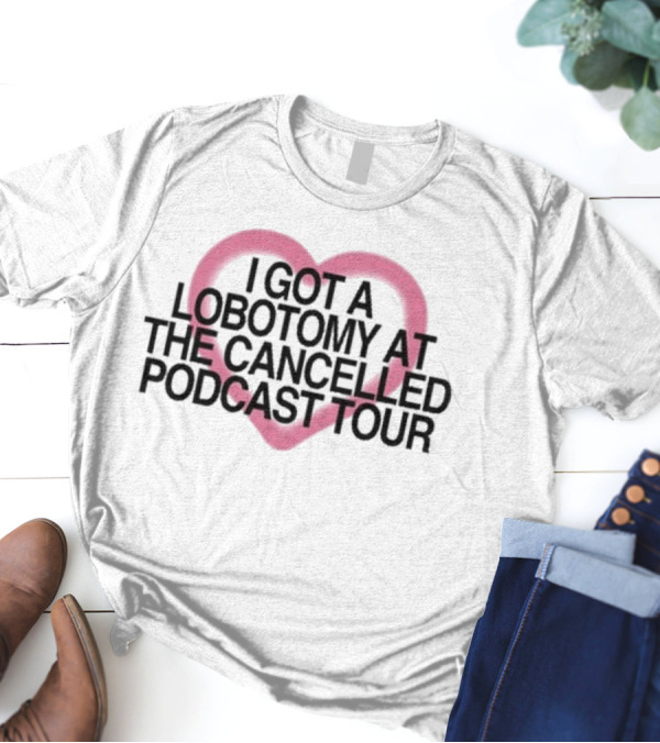 Brooke Schofield Wearing I Got A Lobotomy At The Cancelled Podcast Tour Heart T-Shirt