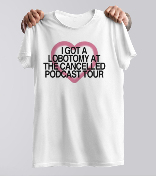 Brooke Schofield Wearing I Got A Lobotomy At The Cancelled Podcast Tour Heart T-Shirt
