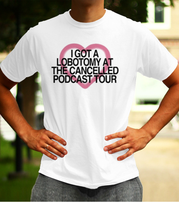 Brooke Schofield Wearing I Got A Lobotomy At The Cancelled Podcast Tour Heart T-Shirt