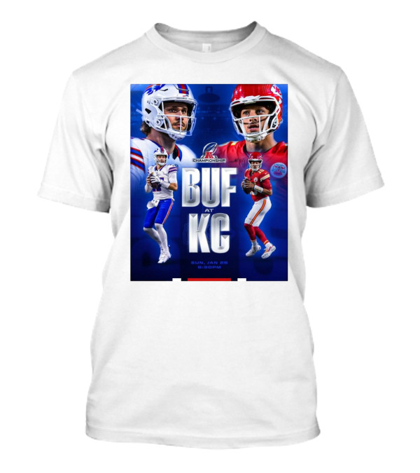 Buffalo Bills At Kansas City Chiefs AFC Championship BUF AT KC Sun Jan 26 2025 6:30PM T-Shirt