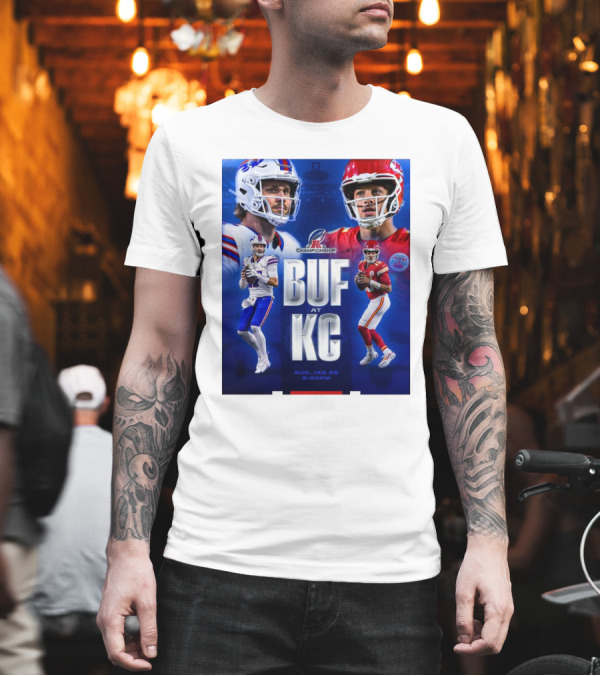 Buffalo Bills At Kansas City Chiefs AFC Championship BUF AT KC Sun Jan 26 2025 6:30PM T-Shirt