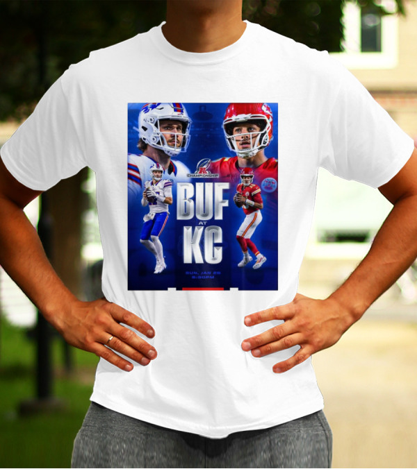 Buffalo Bills At Kansas City Chiefs AFC Championship BUF AT KC Sun Jan 26 2025 6:30PM T-Shirt