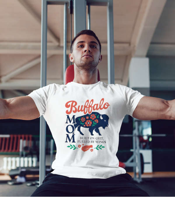 Buffalo Mom Built On Grit Fueled By Wings Floral Buffalo Art T-Shirt