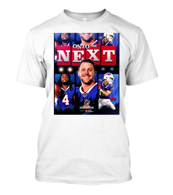 Buffalo Bills Onto The Next AFC Championship NFL Playoffs T-Shirt