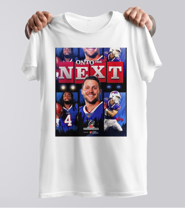 Buffalo Bills Onto The Next AFC Championship NFL Playoffs T-Shirt