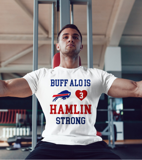 Buffalo Is Hamlin Strong 3 Heart Buffalo Logo T-Shirt