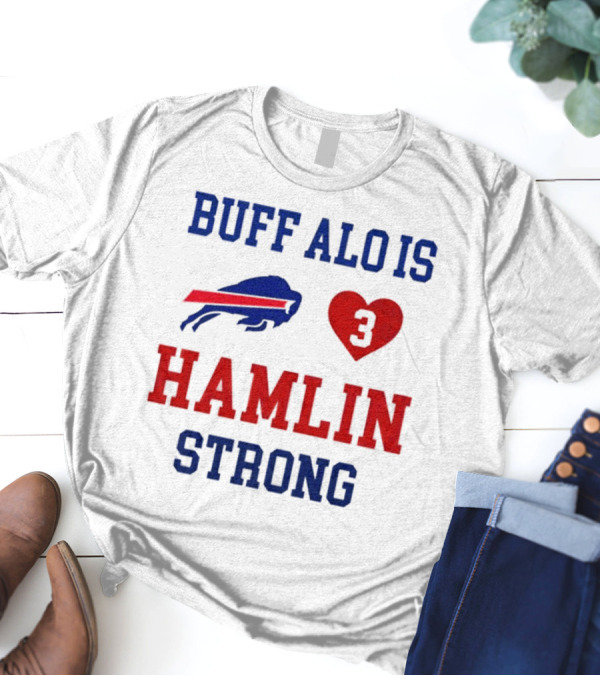 Buffalo Is Hamlin Strong 3 Heart Buffalo Logo T-Shirt