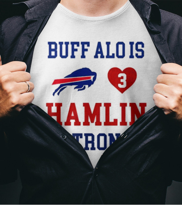 Buffalo Is Hamlin Strong 3 Heart Buffalo Logo T-Shirt
