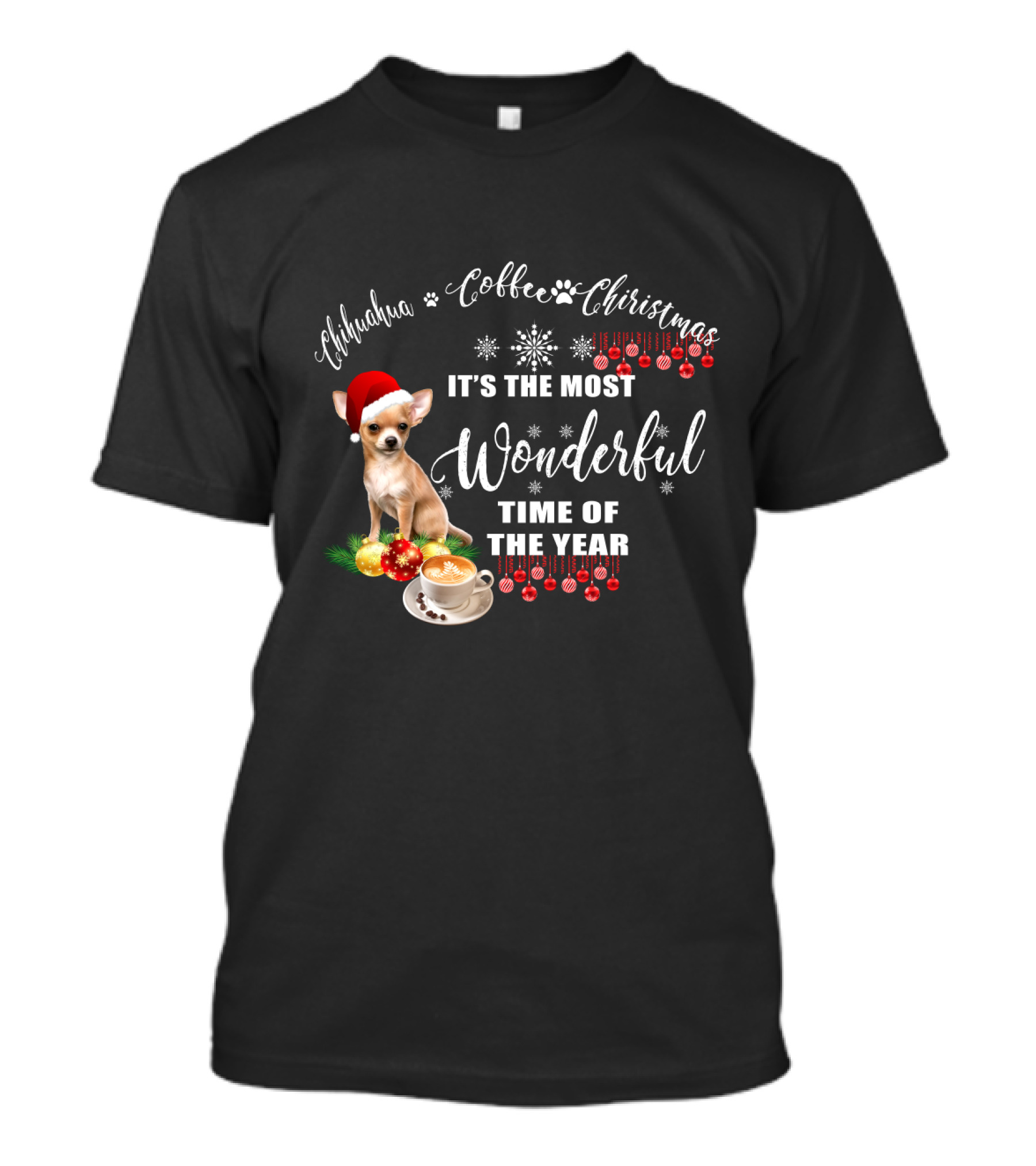 Chihuahua Coffee Christmas It's The Most Wonderful Time Of The Year T-Shirt