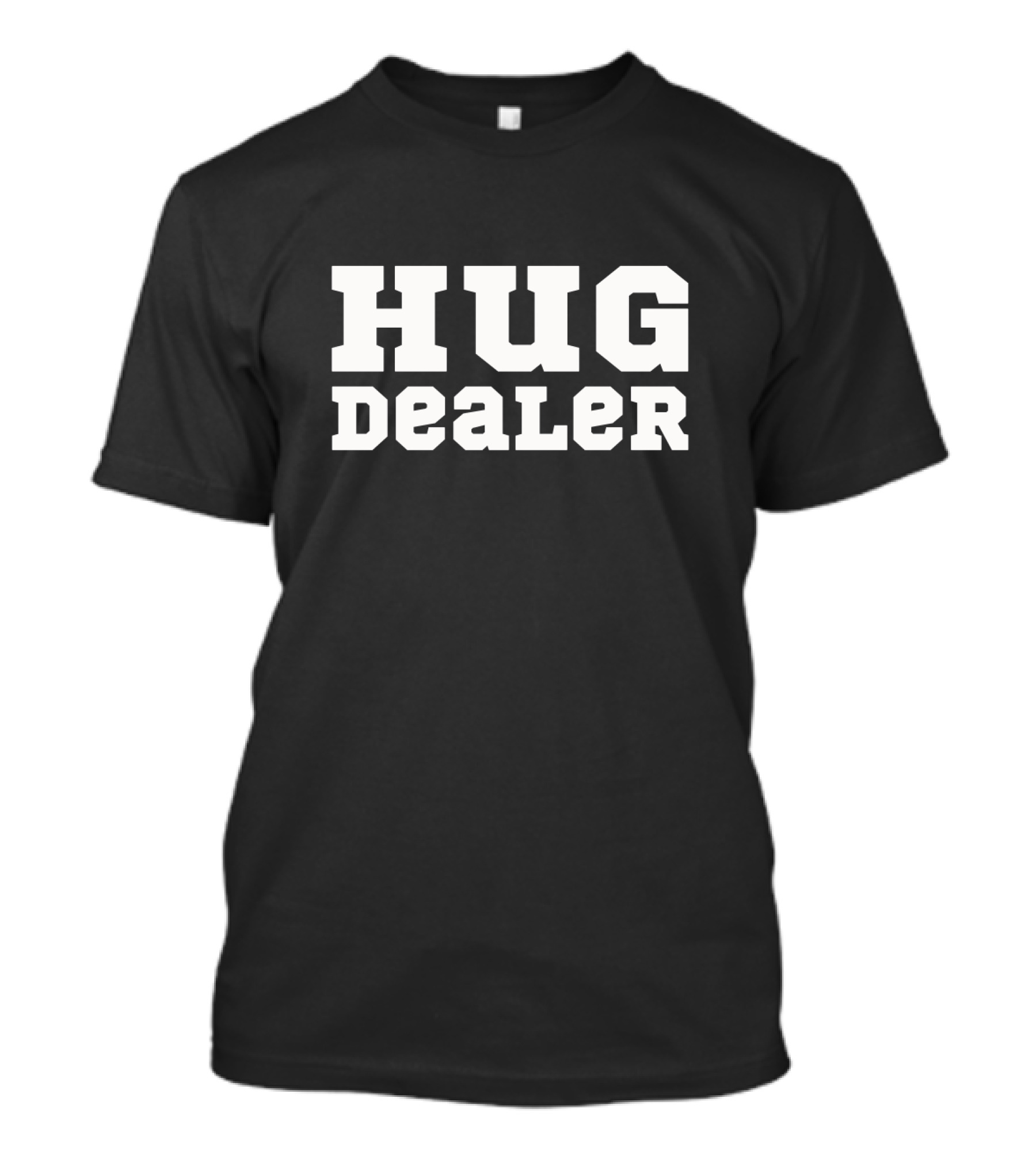 Hug Dealer Bold Playful T-Shirt
