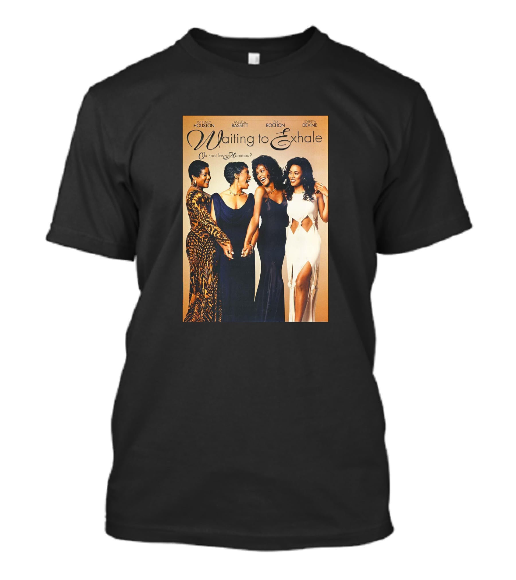 Whitney Houston Angela Bassett Lela Rochon Loretta Devine Waiting To Exhale Où Sont Les Hommes? T-Shirt