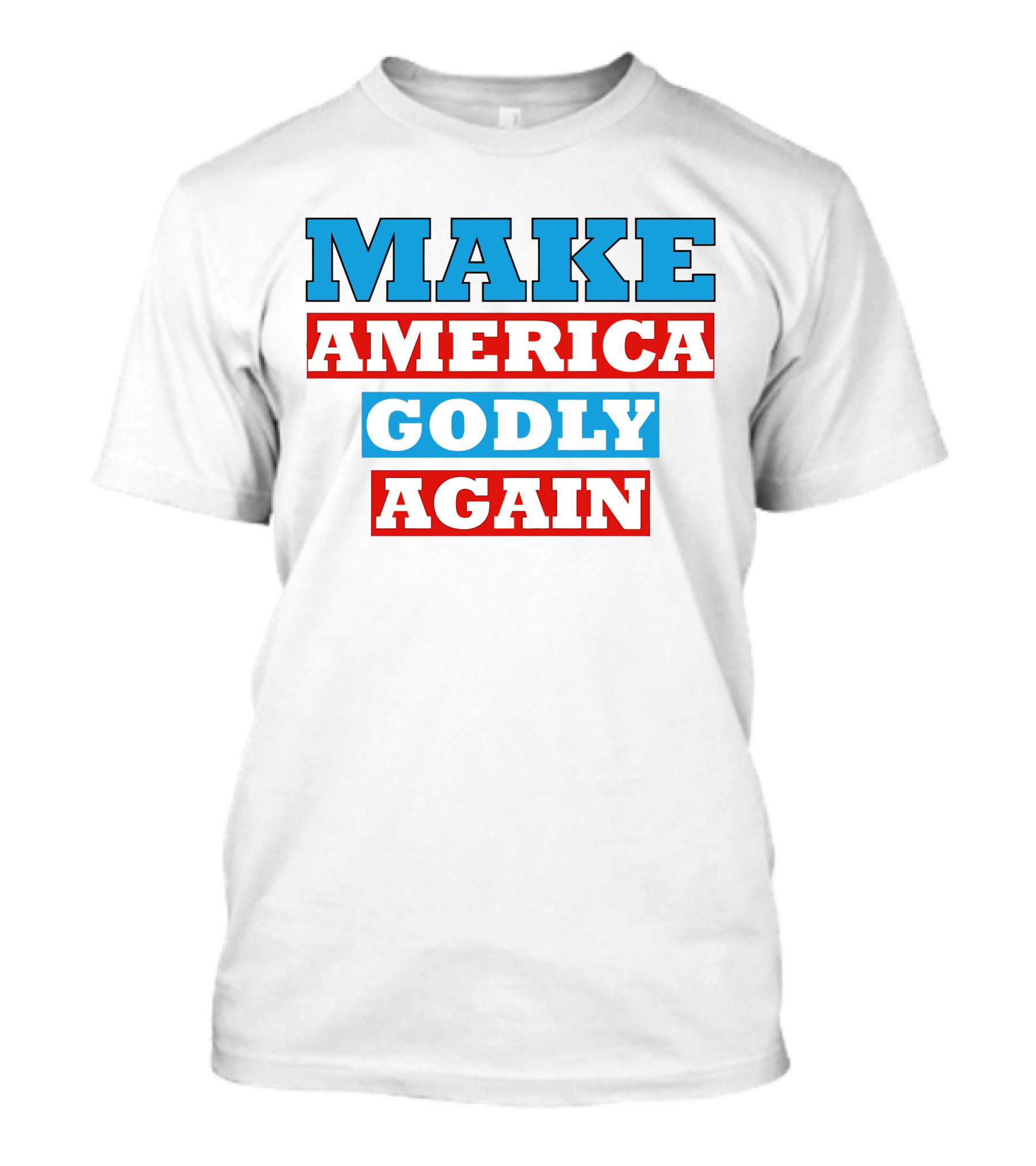 MAKE AMERICA GODLY AGAIN T-Shirt