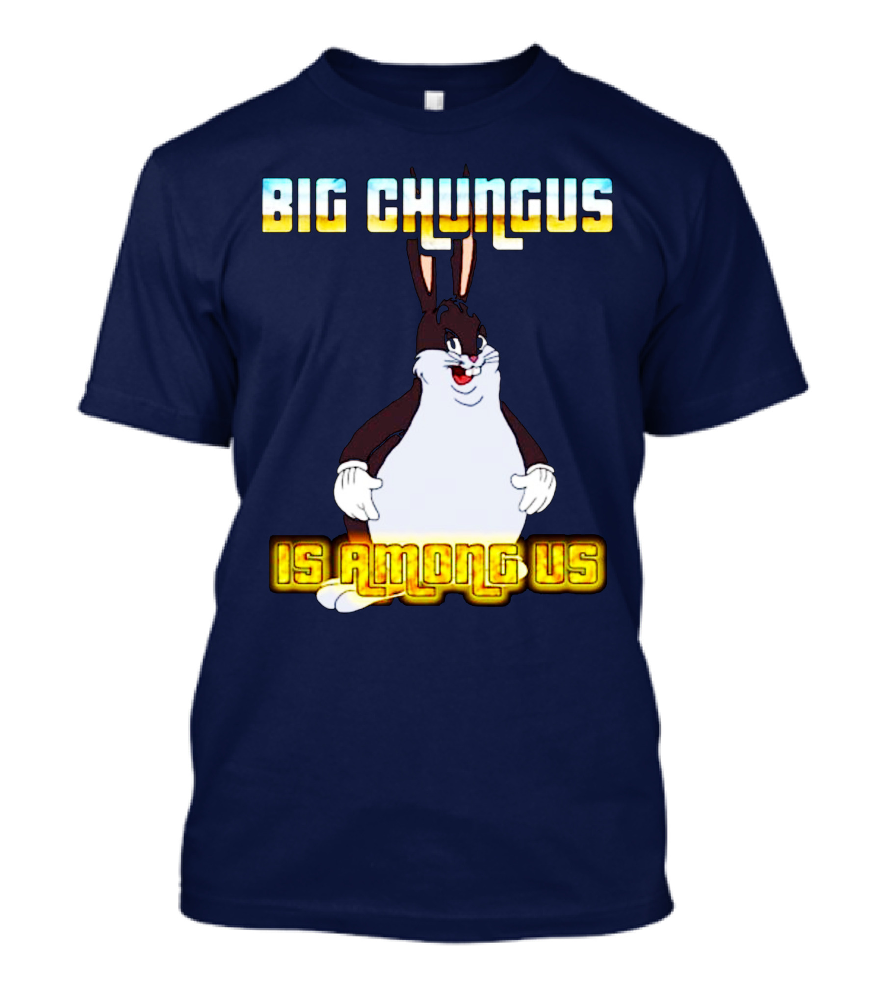 Big Chungus Among Us Meme Crossover T-Shirt