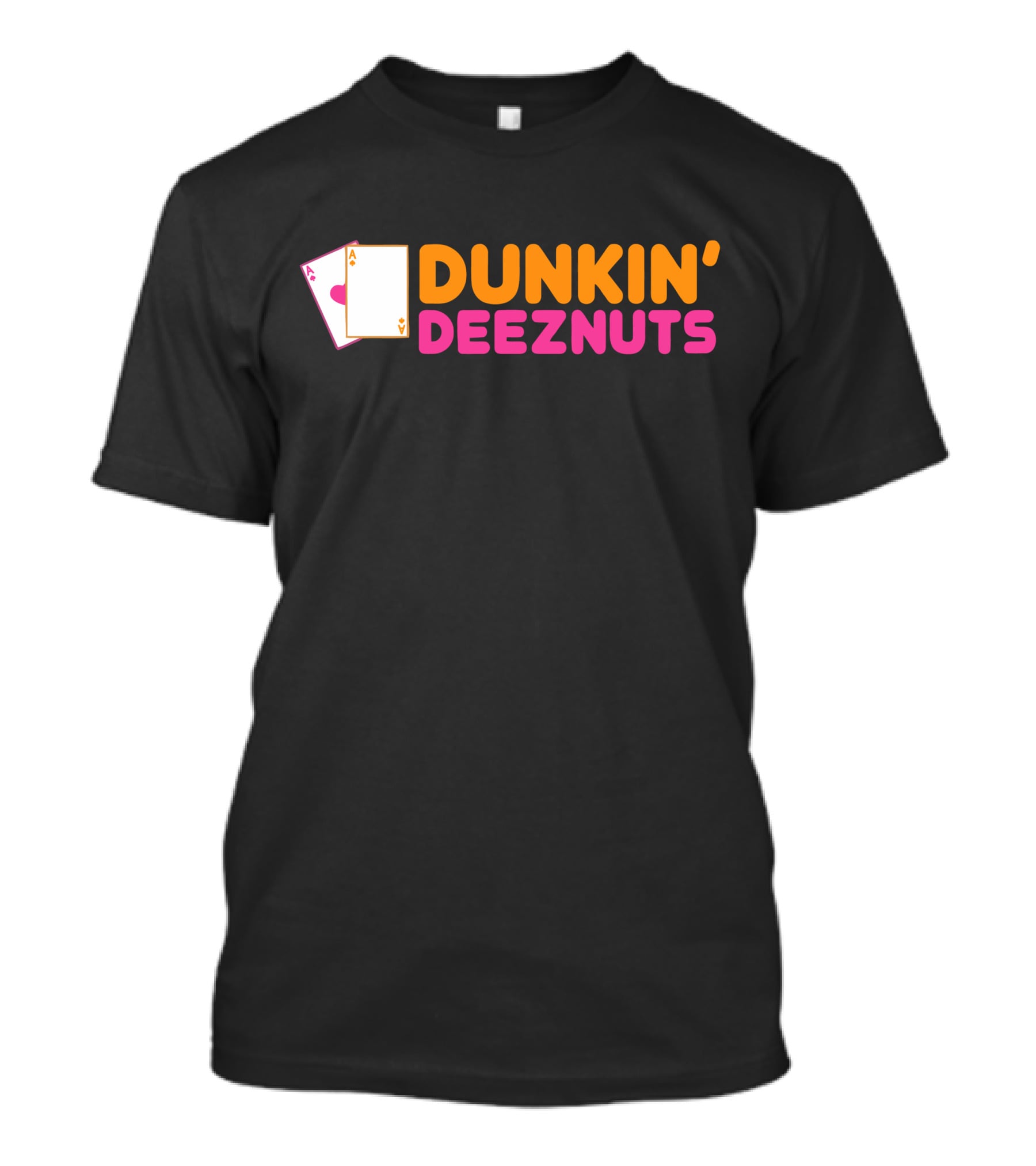 Dunkin Deez Nuts Pocket Aces Playing Cards Humor T-Shirt