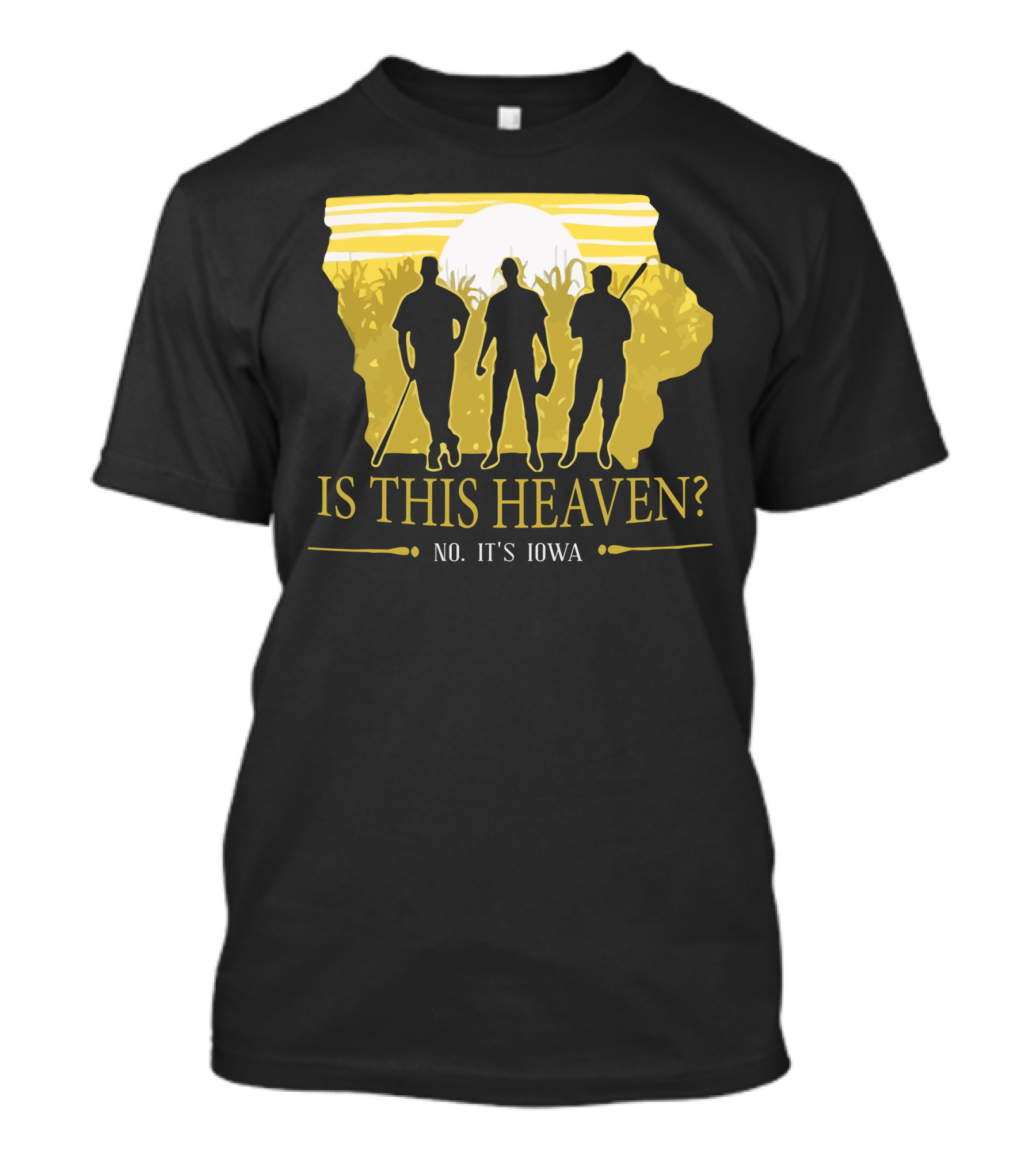 Is This Heaven No It's Iowa Field Of Dreams T-Shirt