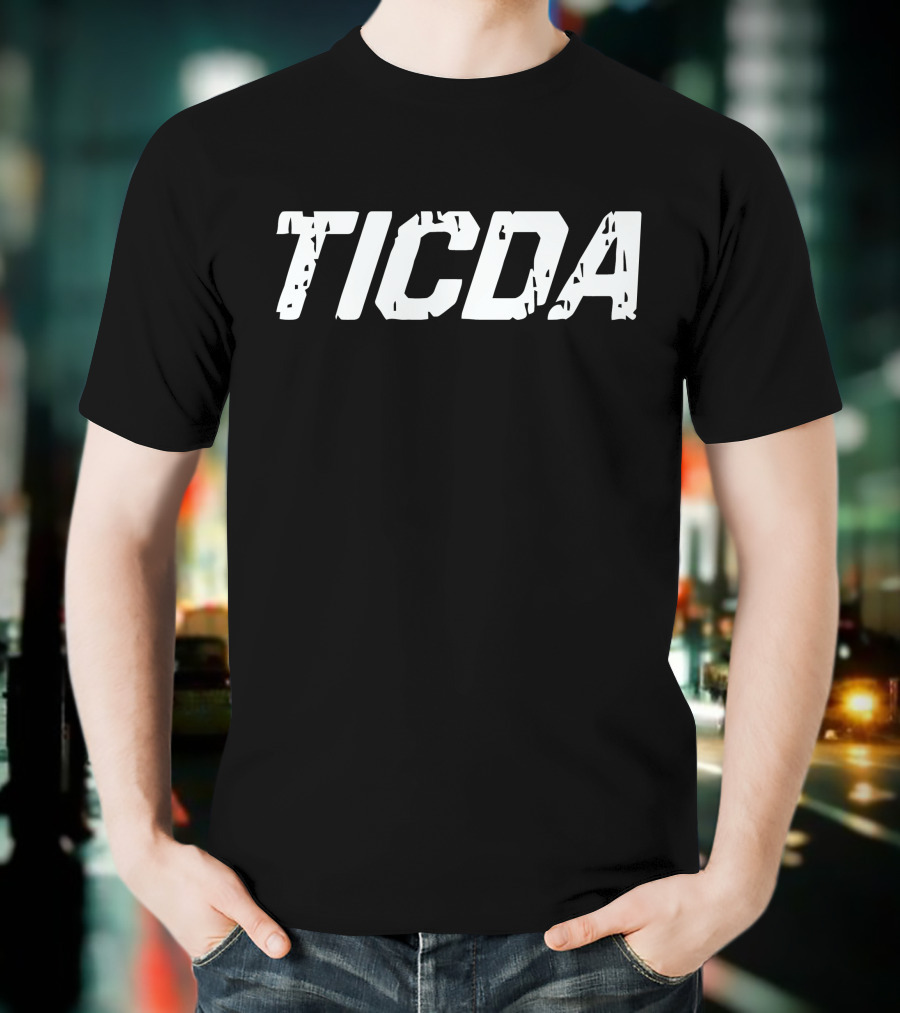TICDA Motivational Lifestyle Brand Collection T-Shirt