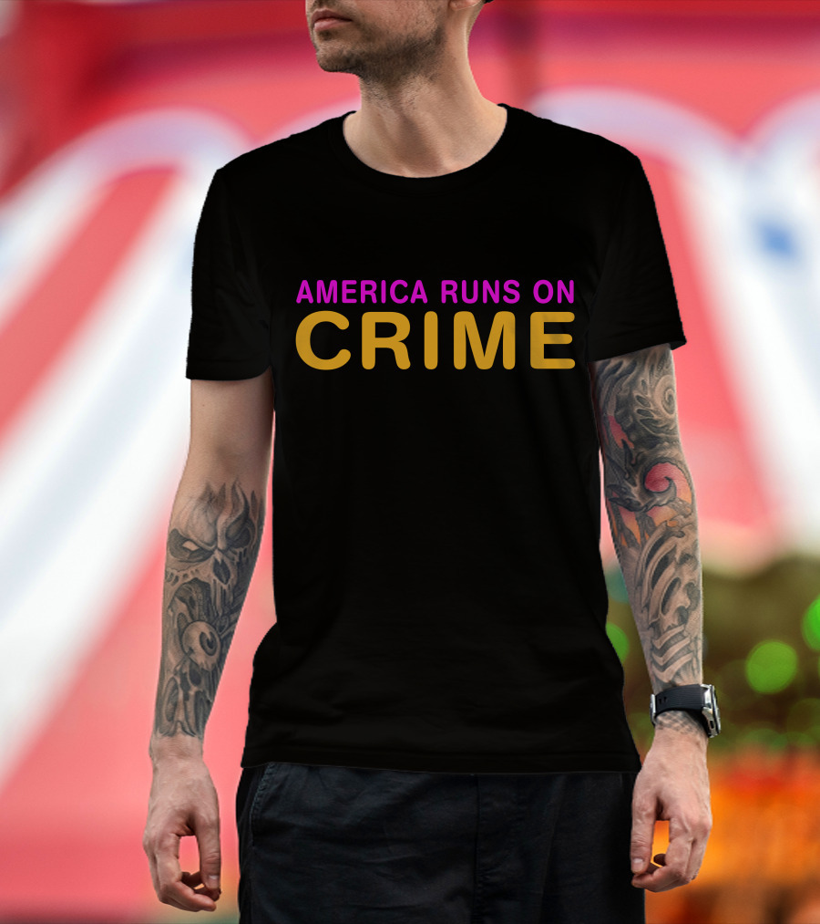 AMERICA RUNS ON CRIME Dunkin' T-Shirt
