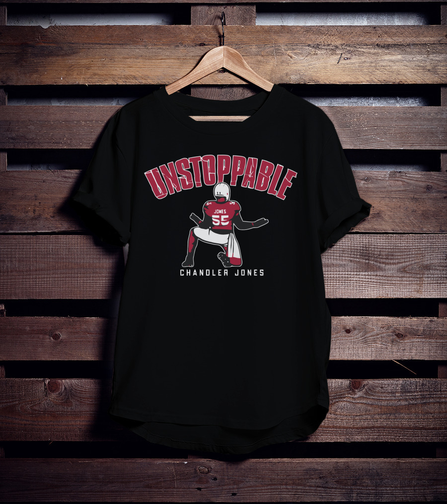 UNSTOPPABLE Chandler Jones 55 Football Player T-Shirt