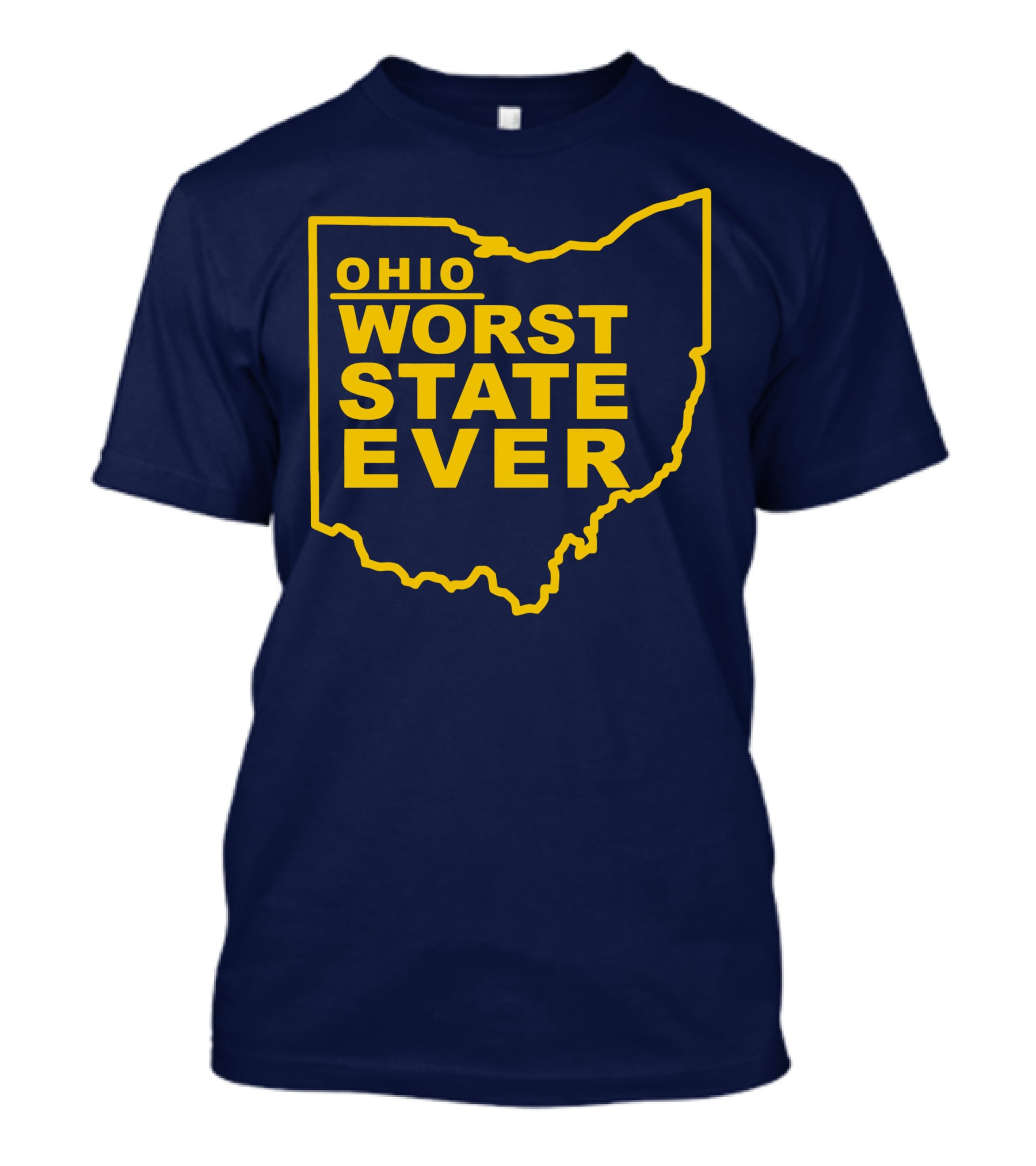 Ohio Worst State Ever T-Shirt