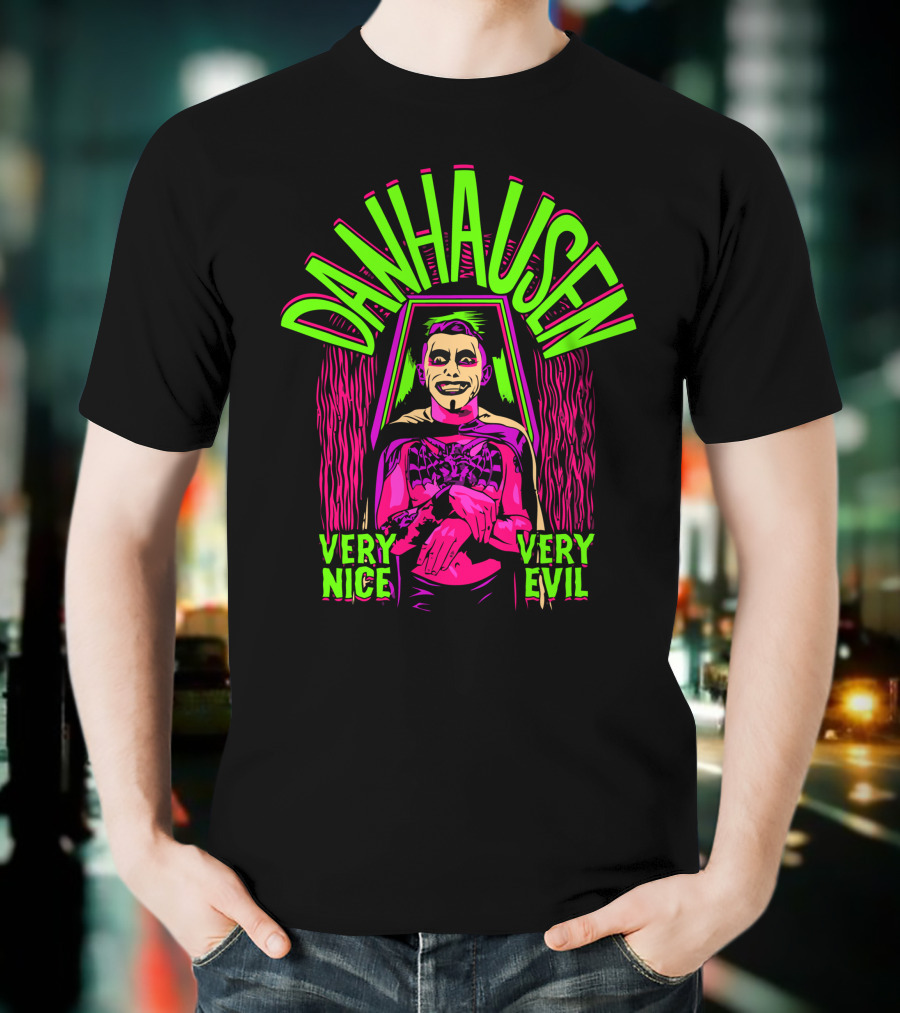Danhausen Very Nice Very Evil By The Spooky King T-Shirt
