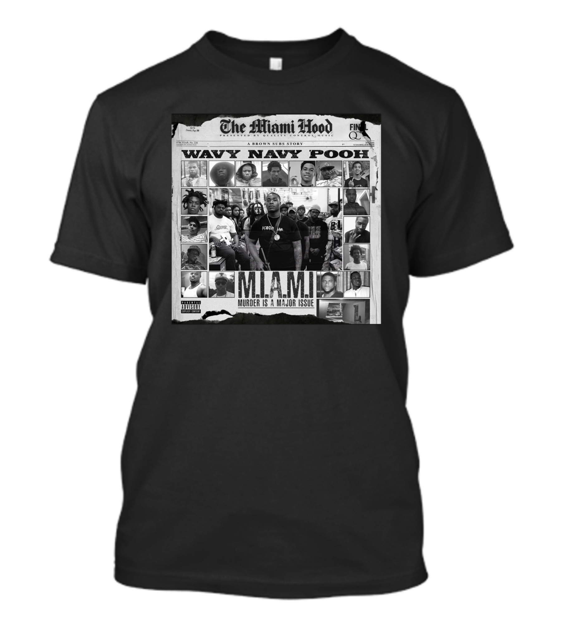 The Miami Hood Wavy Navy Pooh M.I.A.M.I. Murder Is A Major Issue T-Shirt