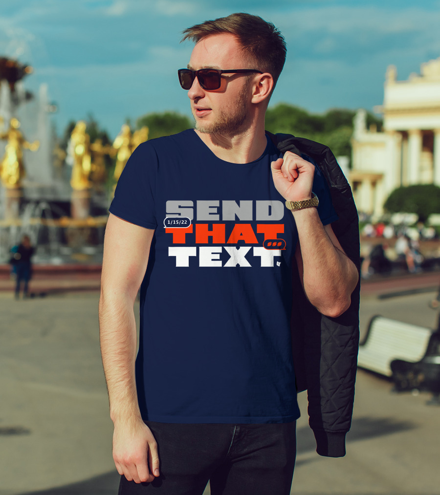 Cincinnati Send That Text 1/15/22 T-Shirt