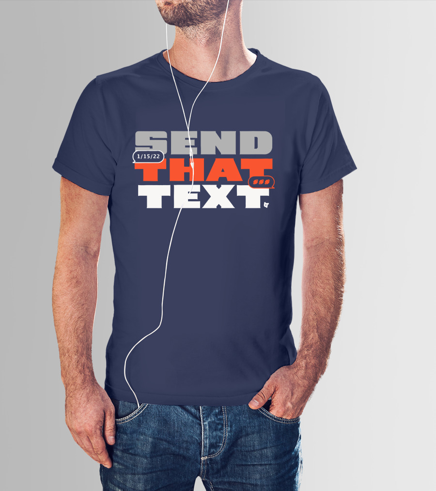 Cincinnati Send That Text 1/15/22 T-Shirt