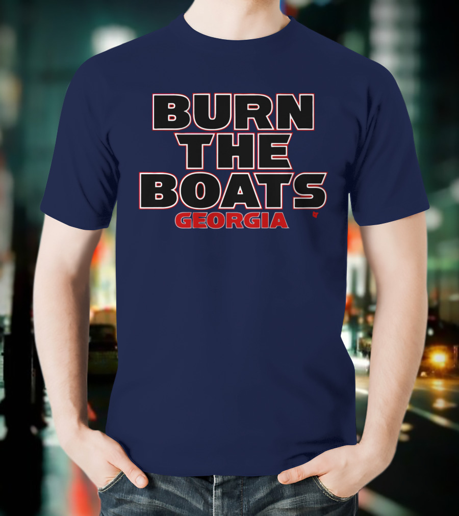 Burn The Boats Georgia Football T-Shirt