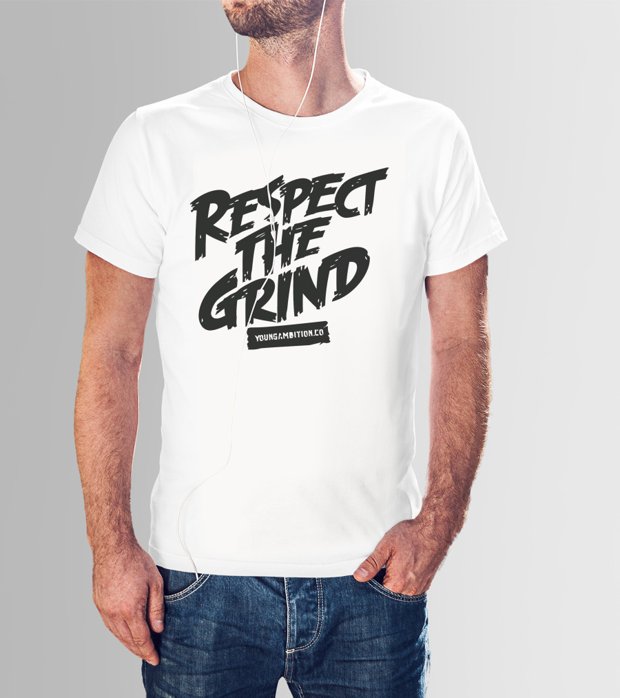 Respect The Grind YoungAmbition.co T-Shirt
