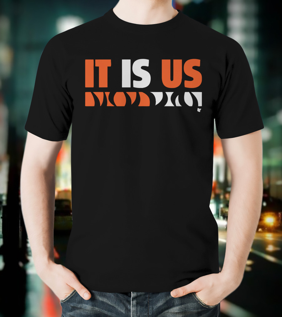 Cincinnati It Is Us T-Shirt
