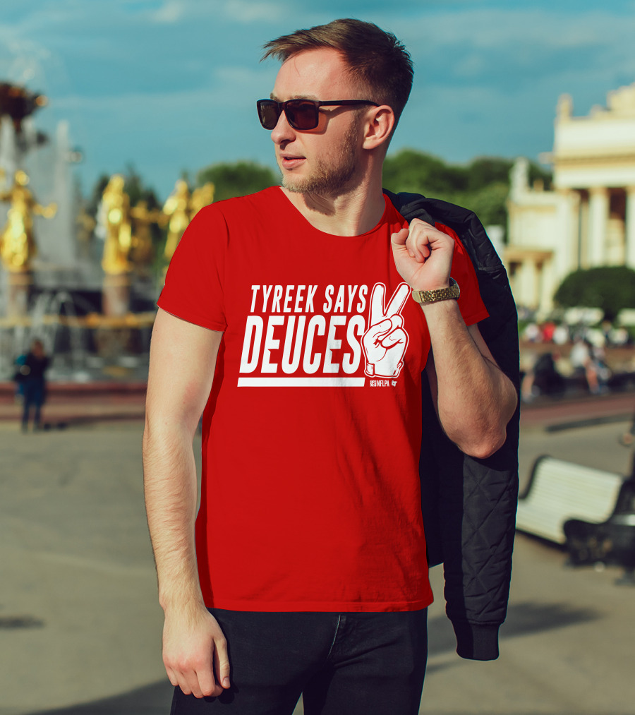 TYREEK SAYS DEUCES NFLPA T-Shirt