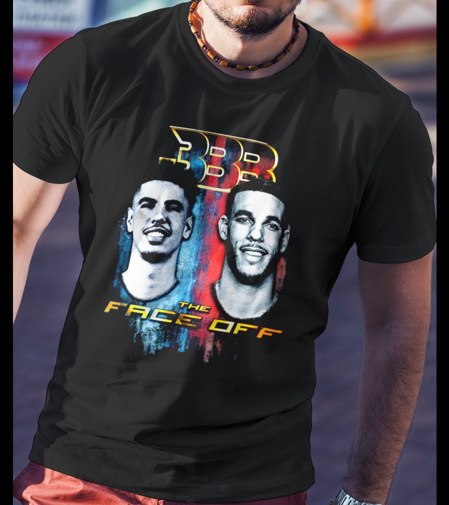 BBB The Face Off LaVar Balls Of LaMelo And Lonzo T-Shirt