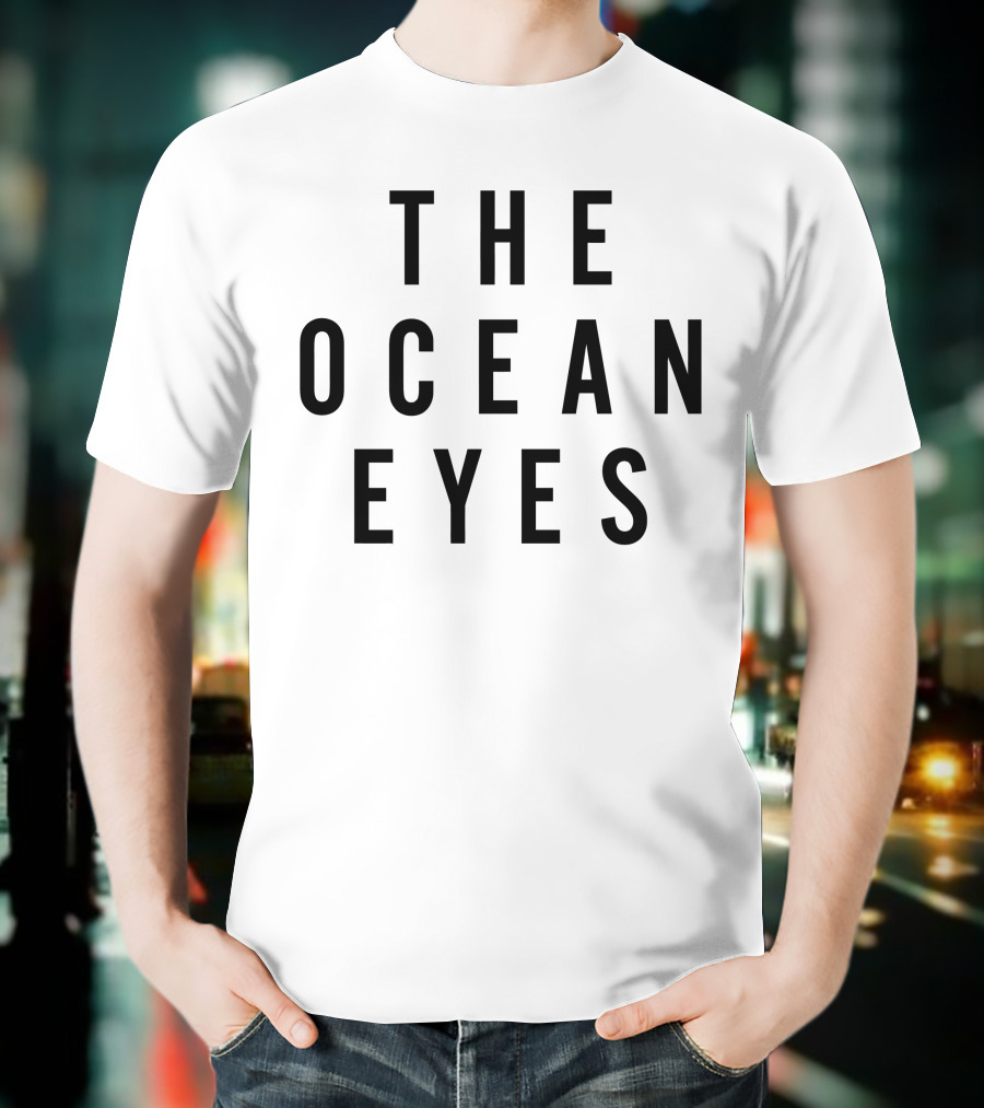 THE OCEAN EYES T-Shirt