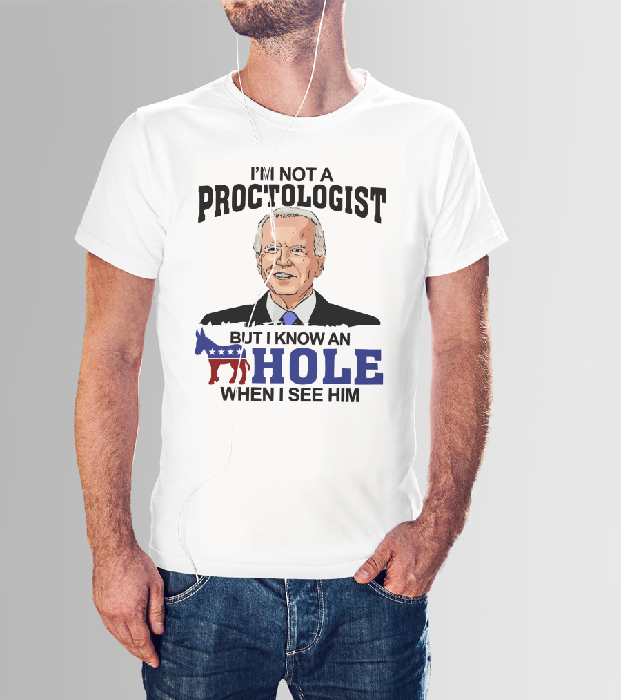 I'm Not A Proctologist But I Know An A Hole When I See Him Donkey Stars Stripes T-Shirt