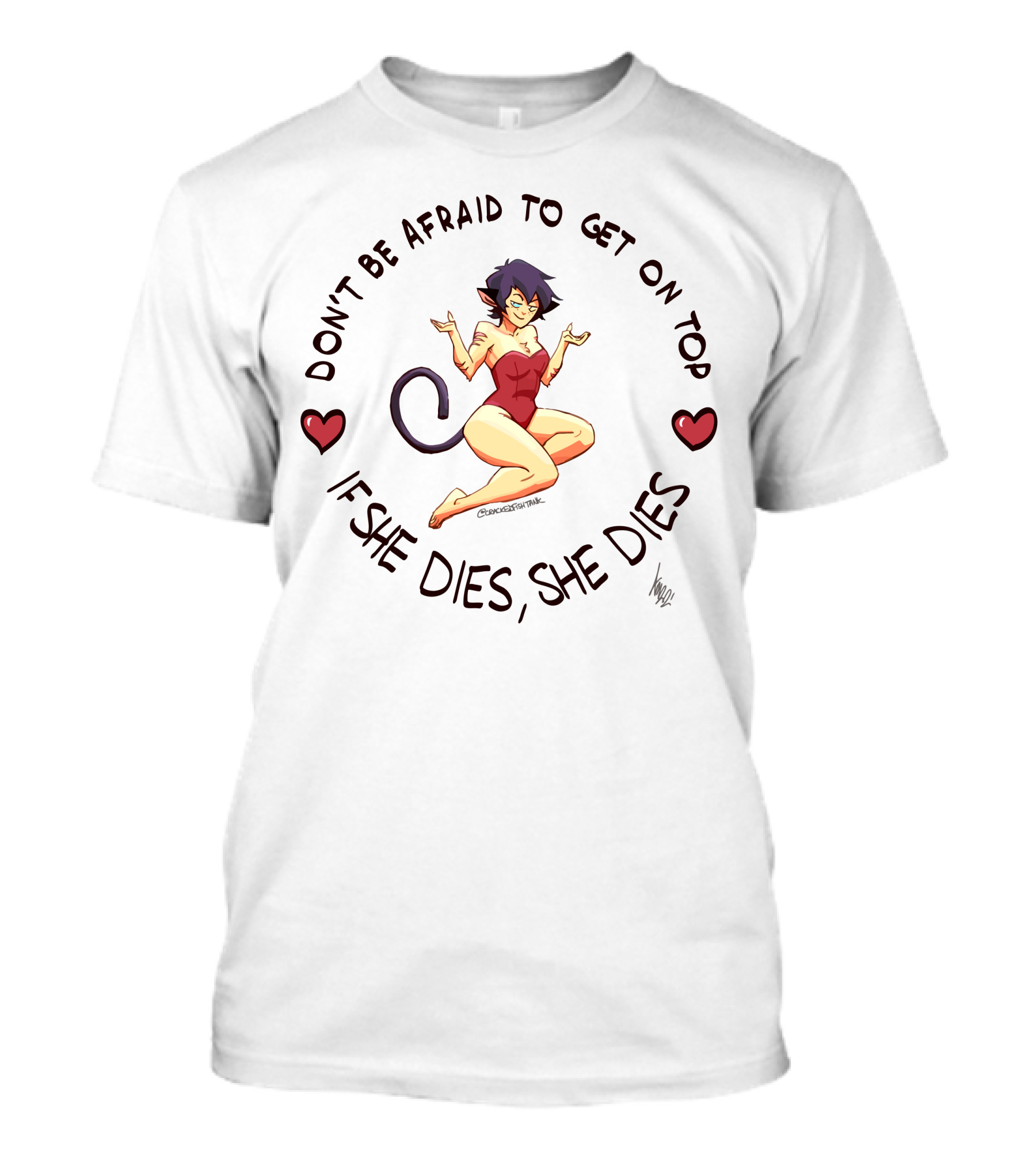 Don’t Be Afraid To Get On Top If She Dies She Dies Anime Cat Girl With Hearts T-Shirt