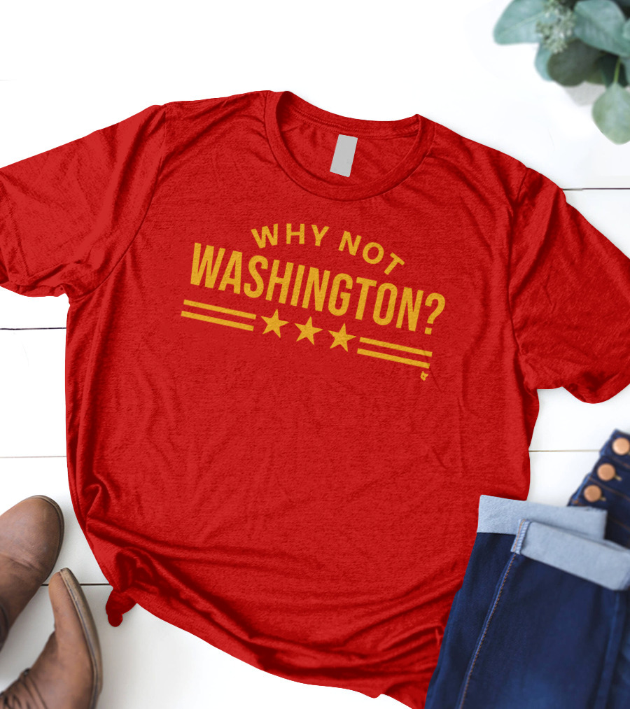 Why Not Washington Three Stars Red T-Shirt