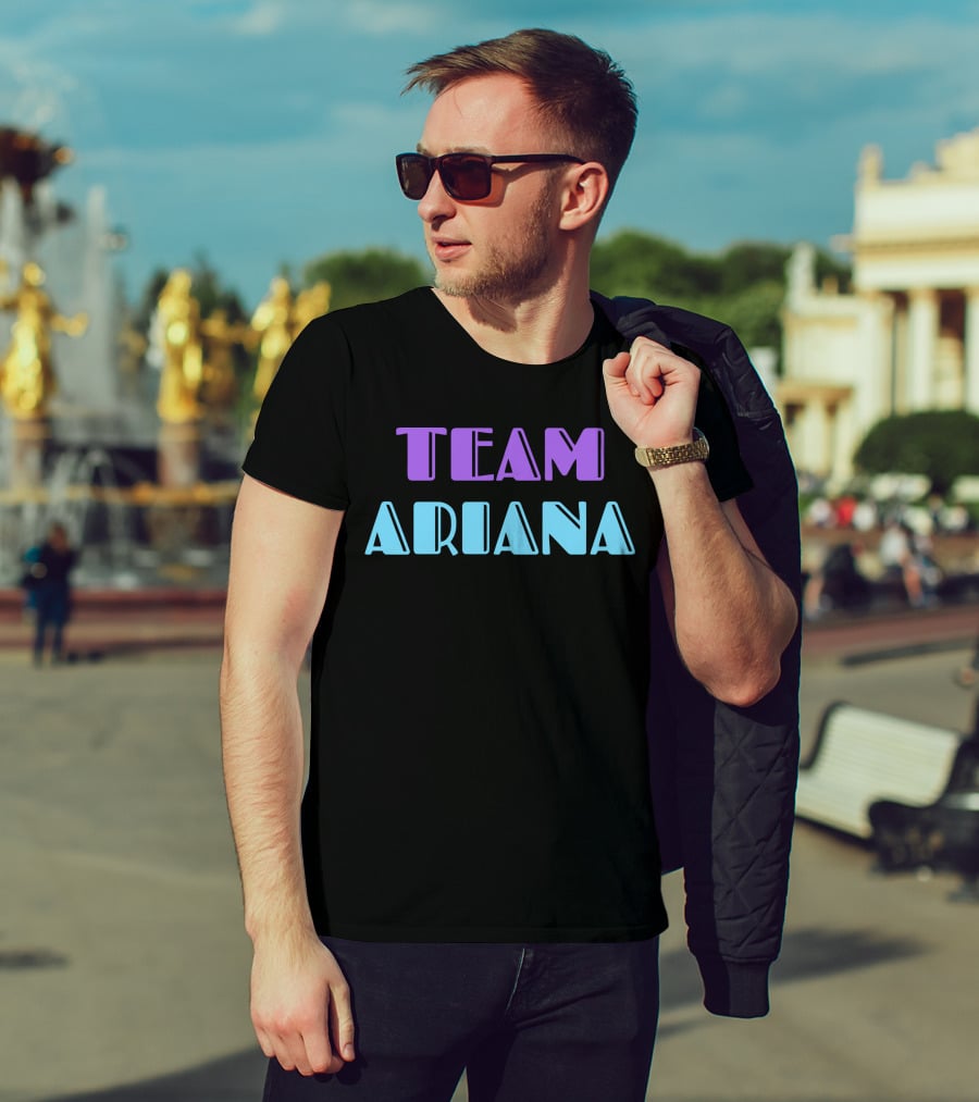 TEAM ARIANA T-Shirt