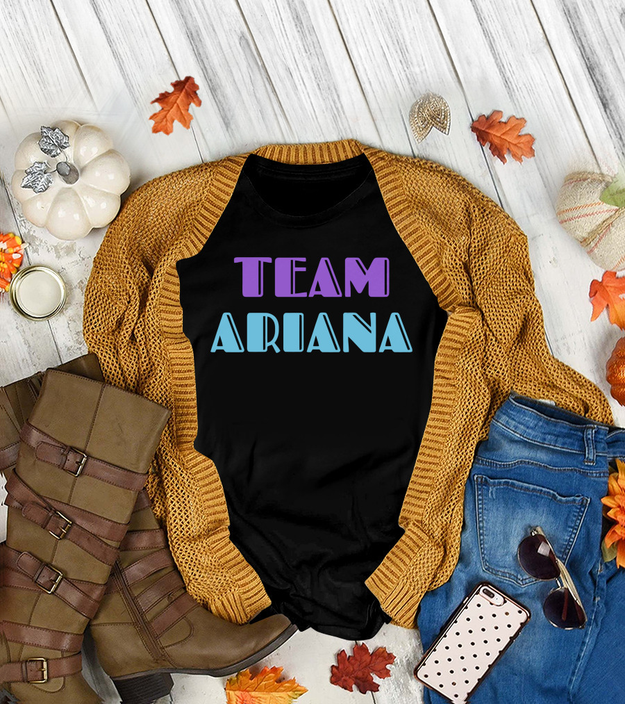 TEAM ARIANA T-Shirt