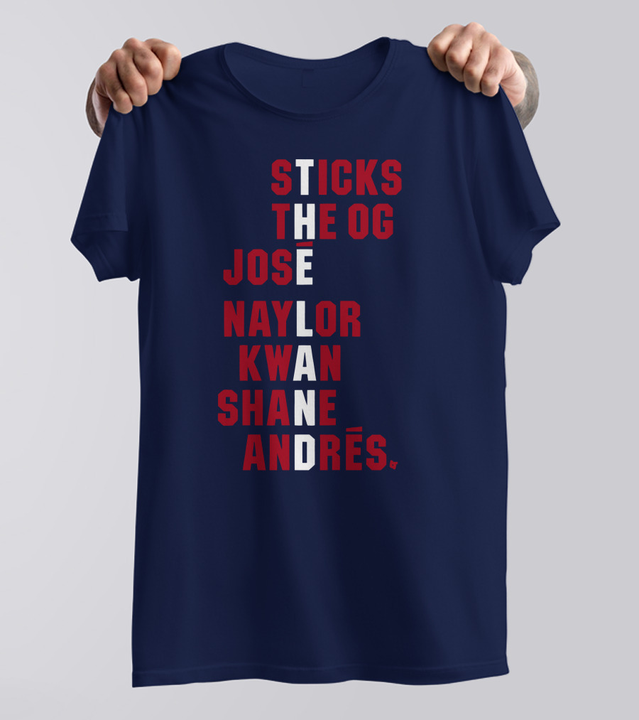STICKS THE OG JOSE NAYLOR KWAN SHANE ANDRÉS THE LAND NAMES T-Shirt