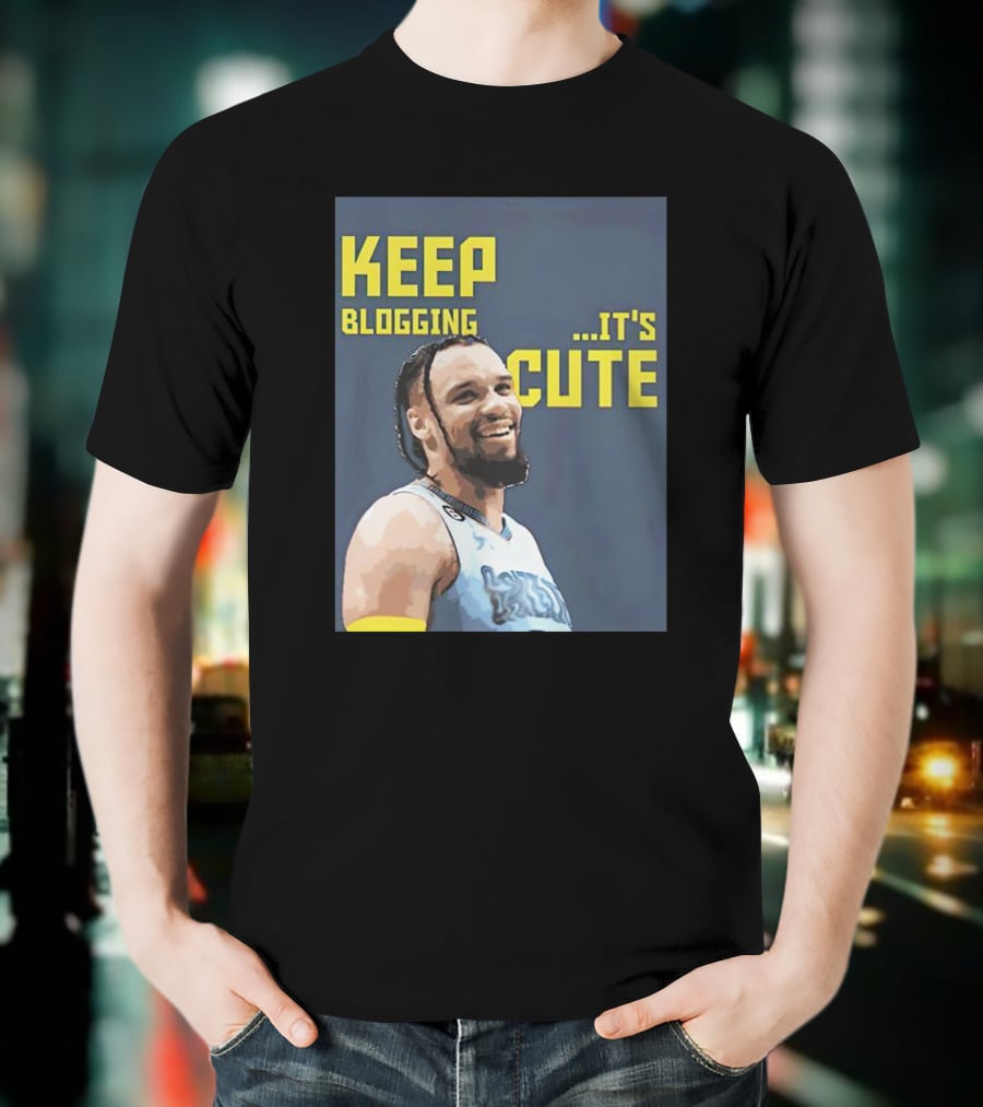 Dillon Brooks Keep Blogging It's Cute Basketball Player Smiling T-Shirt