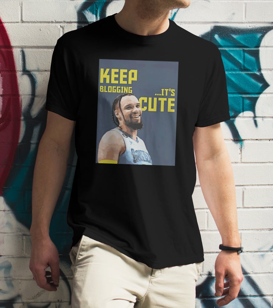 Dillon Brooks Keep Blogging It's Cute Basketball Player Smiling T-Shirt