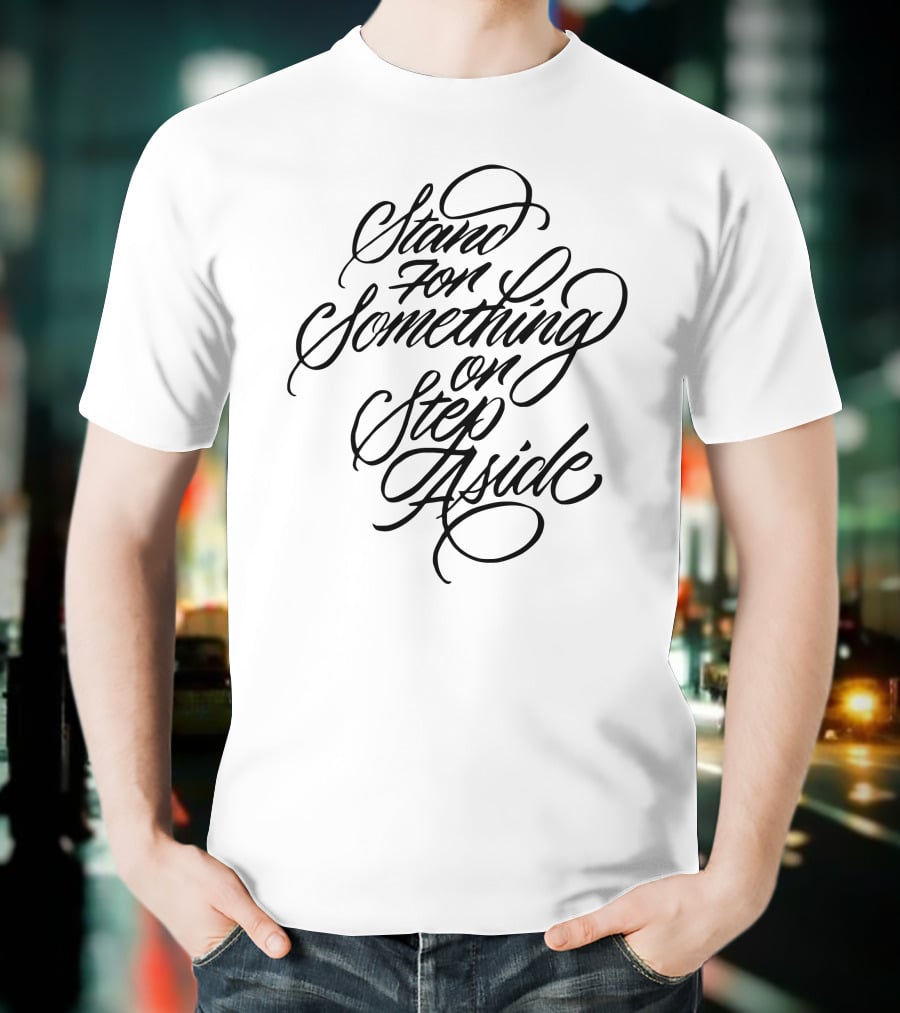 Kenneth Cole Faust Collaboration Stand For Something Or Step Aside T-Shirt