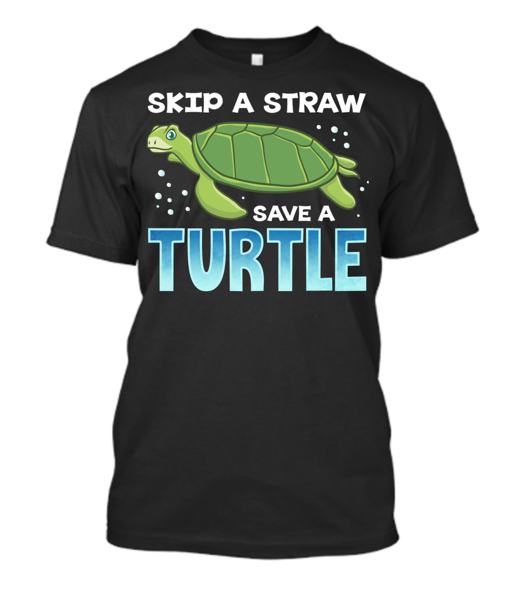 Skip A Straw Save A Turtle Ocean Pollution Awareness T-Shirt