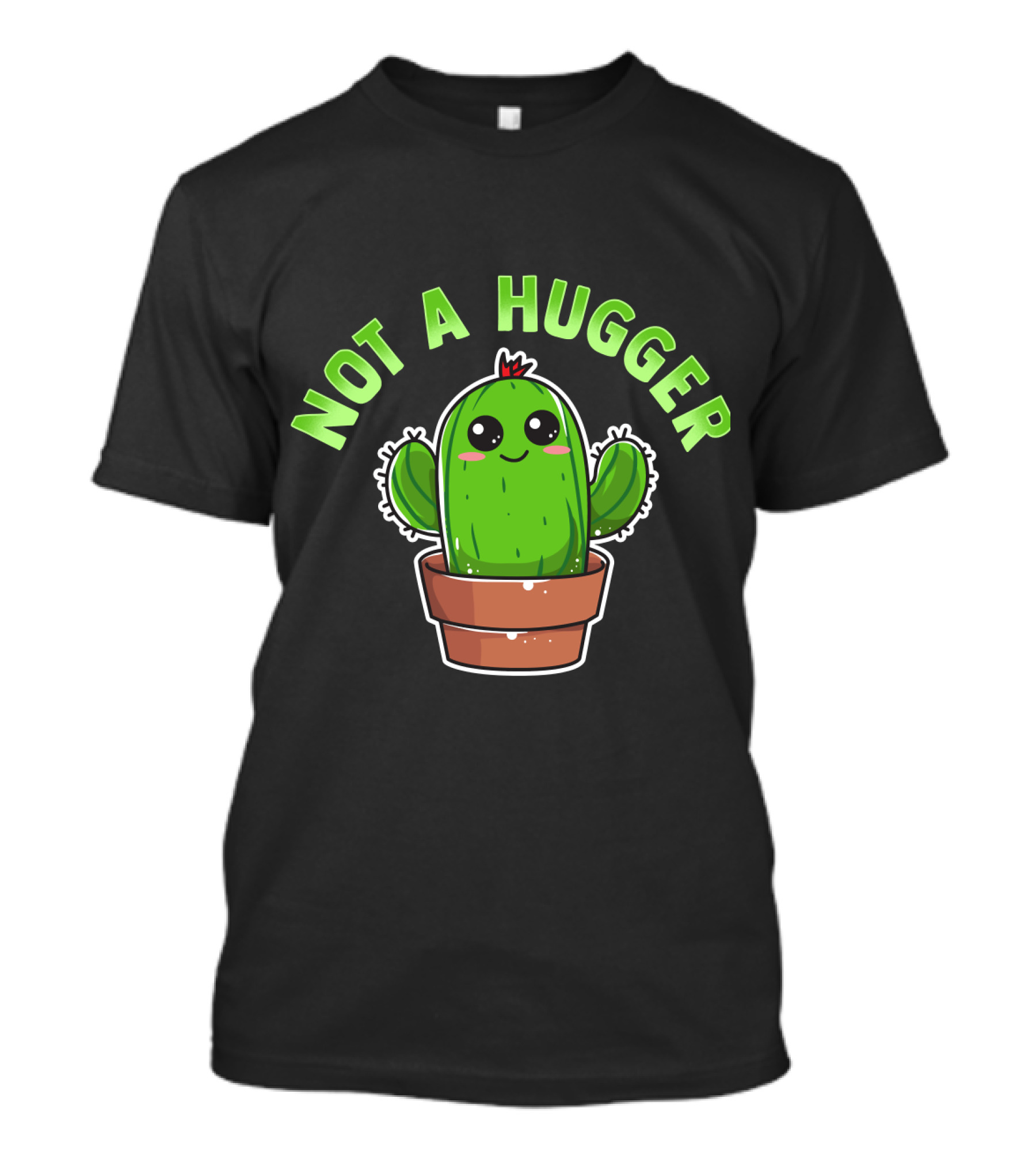 Kawaii Cactus Not A Hugger Cute Sarcastic Potted Plant T-Shirt