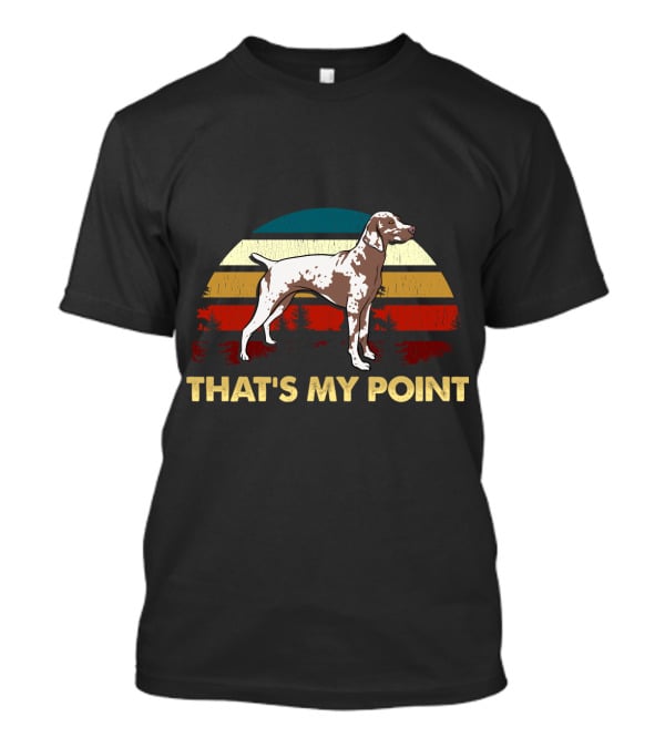 That's My Point German Shorthaired Pointer Retro Sunset Dog T-Shirt