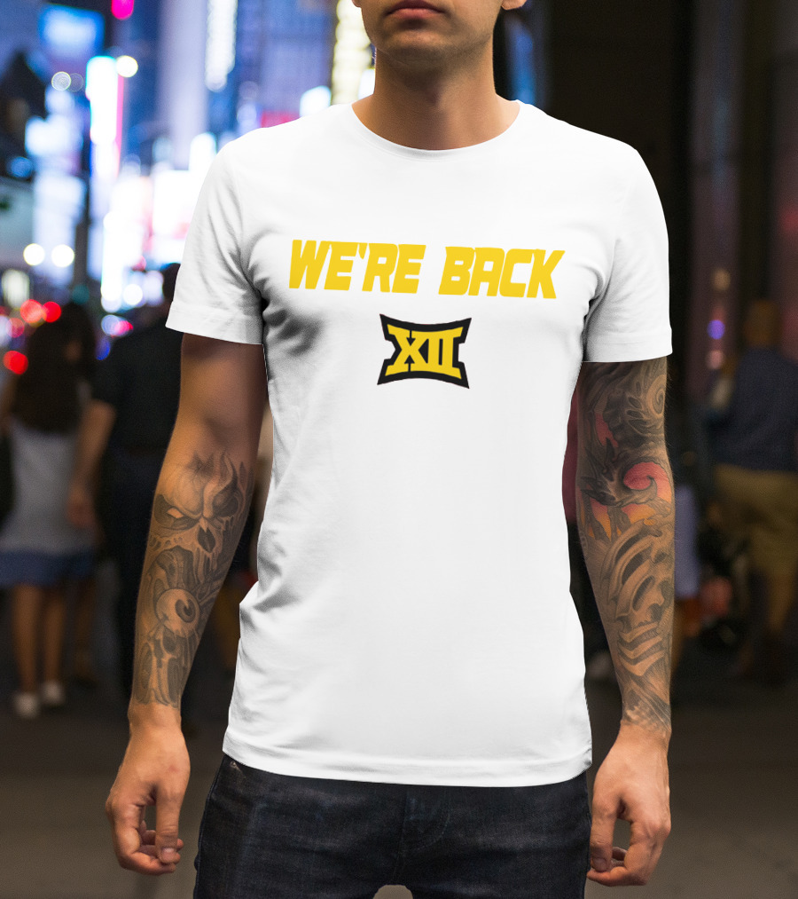 WE'RE BACK XII Big 12 Conference T-Shirt