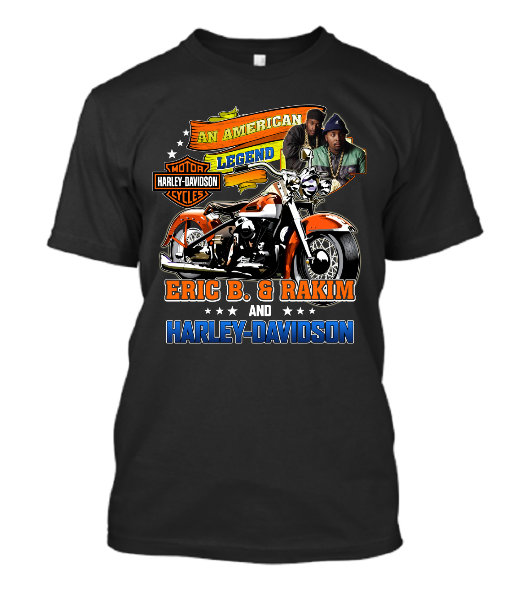 An American Legend Eric B. & Rakim And Harley Davidson Motor Cycles T-Shirt