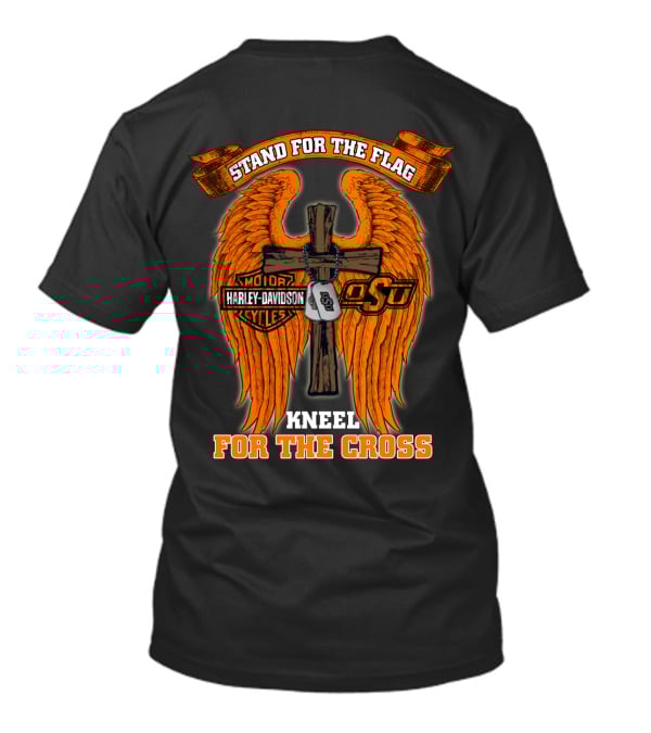 Stand For The Flag Kneel For The Cross Harley Davidson Osu Oklahoma State Cowboys T-Shirt
