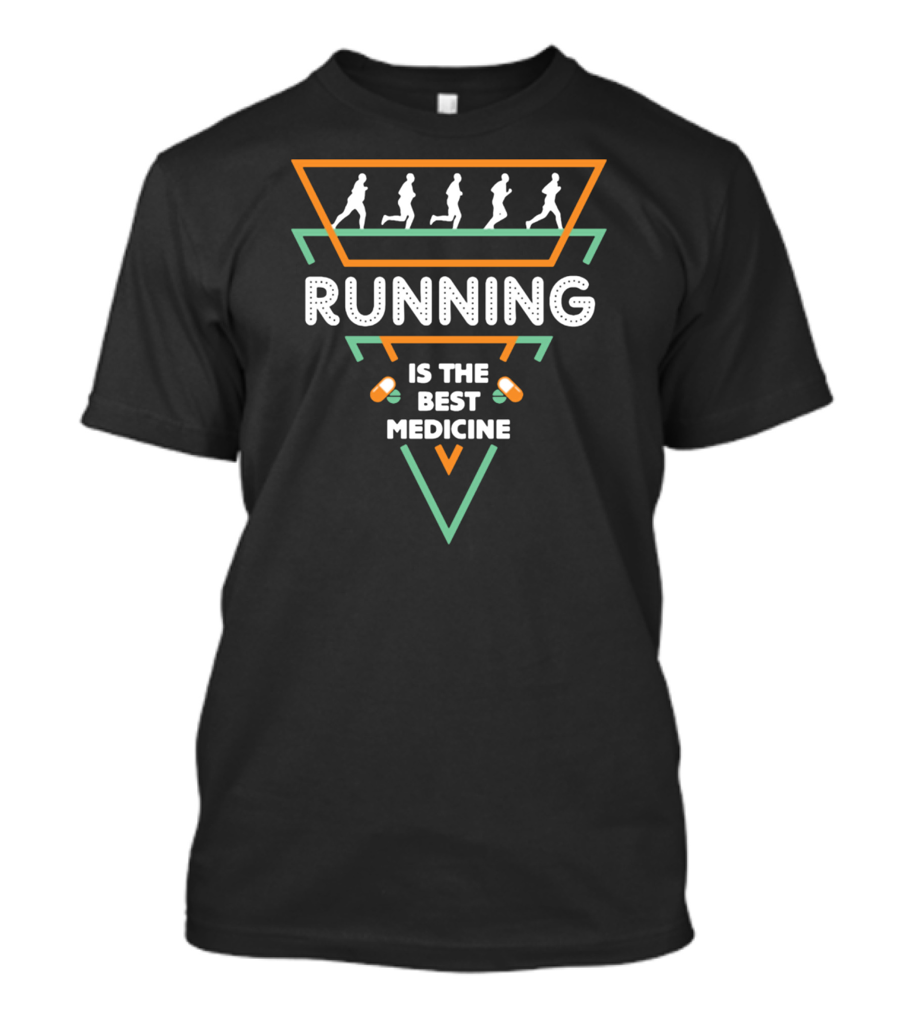 Running Is The Best Medicine T-Shirt