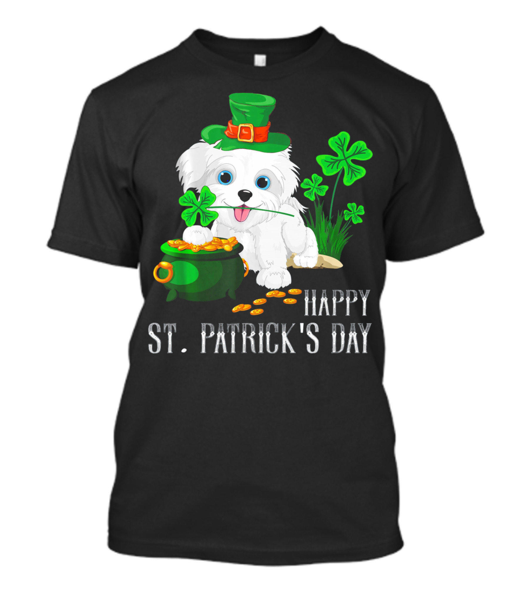 Happy St. Patrick's Day Maltese Dog With Shamrocks And Pot Of Gold T-Shirt